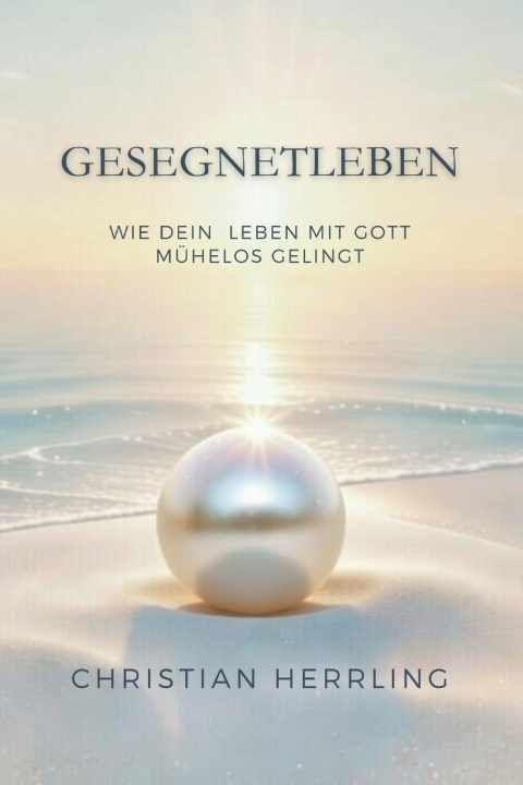 Boek Gesegnet leben Christian Herrling
