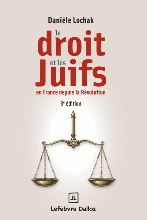 Kniha Le droit et les juifs. 3e éd. - En France depuis la Révolution Danièle Lochak