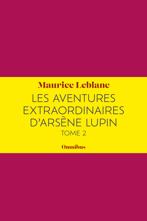 Kniha Les Aventures extraordinaires d'Arsène Lupin Tome 2 Maurice Leblanc