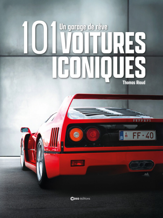 Libro 101 voitures iconiques - Un garage de rêve Thomas Riaud