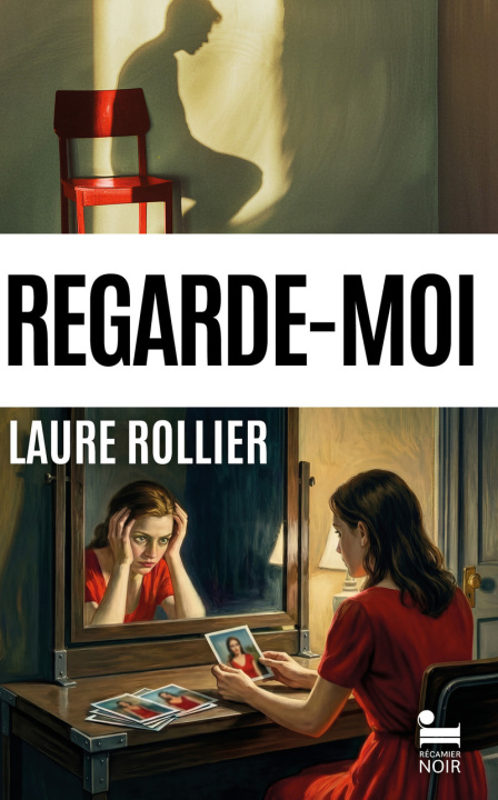 Knjiga Regarde-moi Laure Rollier