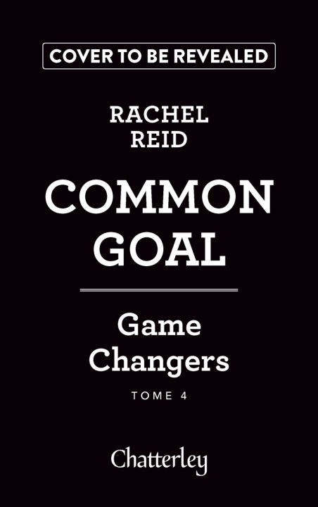 Carte Game changers - Tome 4 Common Goal Rachel Reid