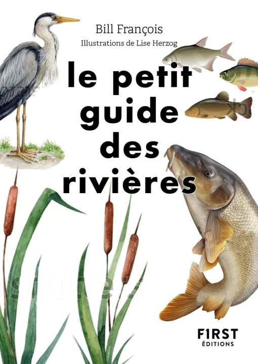 Knjiga Le Petit guide des rivières Bill François