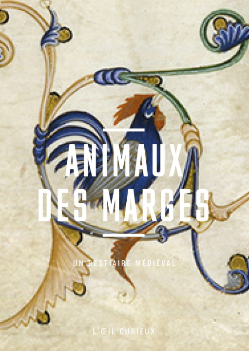 Książka Animaux des marges - Un bestiaire médiéval Sabine Maffre