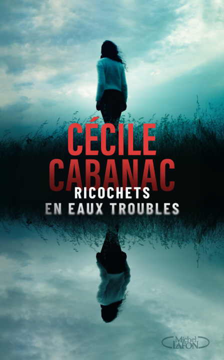 Knjiga Ricochets en eaux troubles Cécile Cabanac