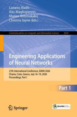 Kniha Engineering Applications of Neural Networks Lazaros Iliadis