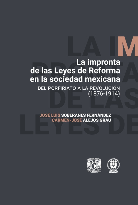 Libro La impronta de las Leyes de Reforma en la sociedad mexicana José Luis Soberanes Fernández