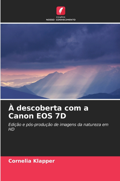 Kniha À descoberta com a Canon EOS 7D Cornelia Klapper