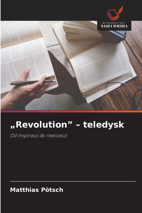 Kniha "Revolution" - teledysk Matthias Pötsch