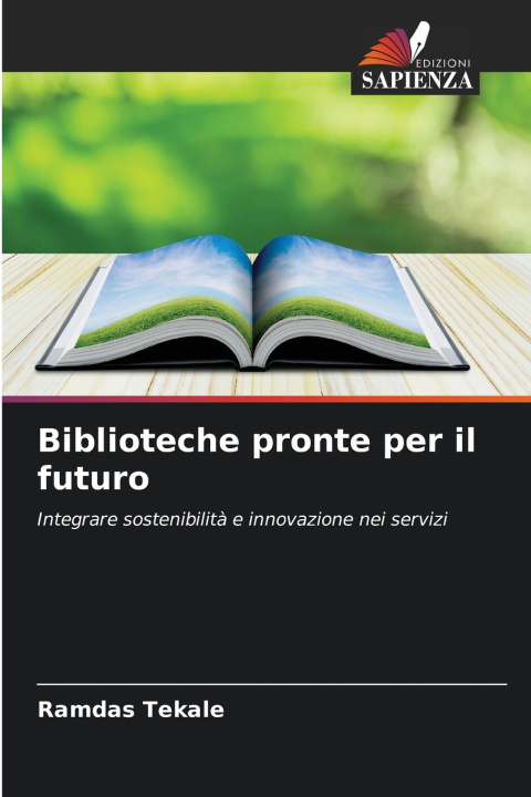 Libro Biblioteche pronte per il futuro Ramdas Tekale