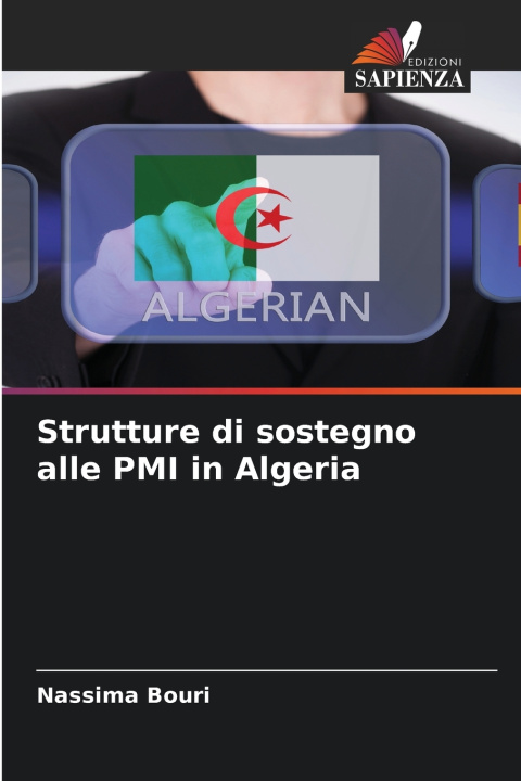 Libro Strutture di sostegno alle PMI in Algeria Nassima Bouri