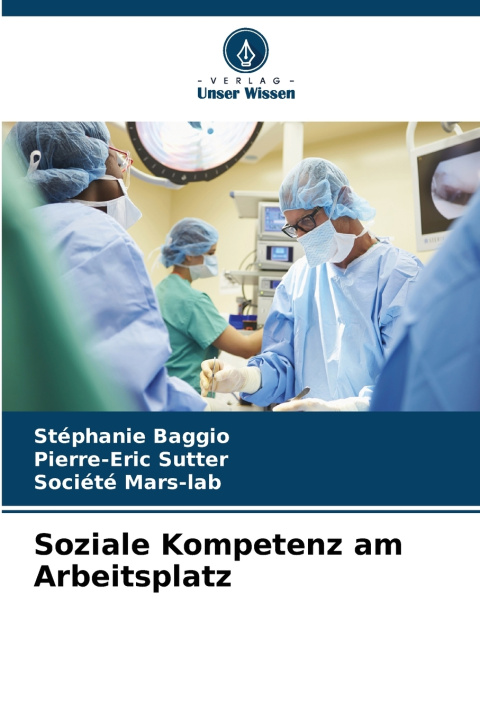 Kniha Soziale Kompetenz am Arbeitsplatz Stéphanie Baggio