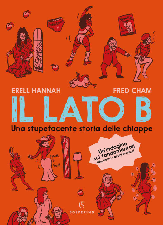 Libro lato B. Una stupefacente storia delle chiappe Hannah Erell