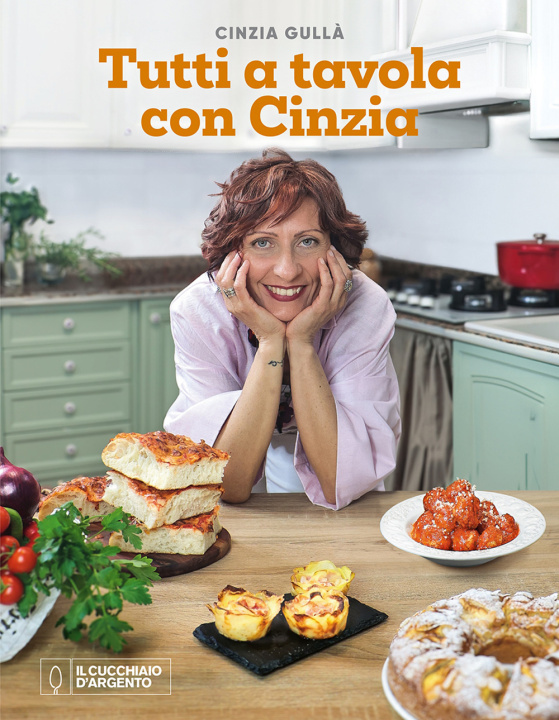 Buch Cucchiaio d'Argento. Tutti a tavola con Cinzia Cinzia Gullà