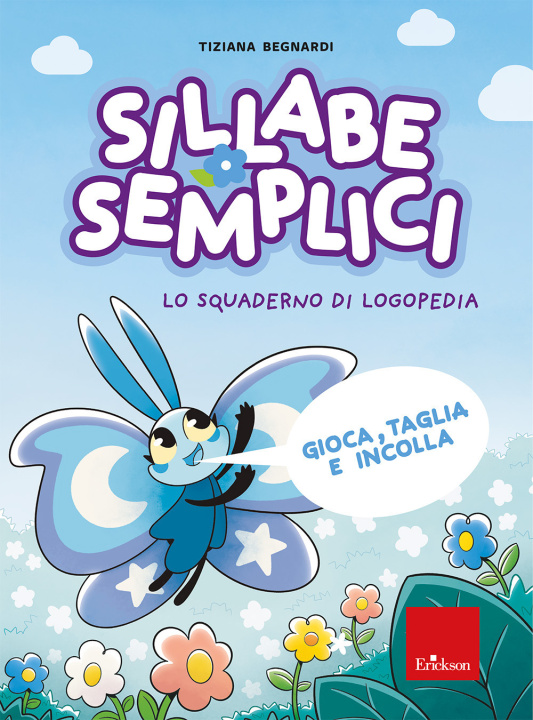 Libro Sillabe semplici. Lo Squaderno di logopedia Tiziana Begnardi