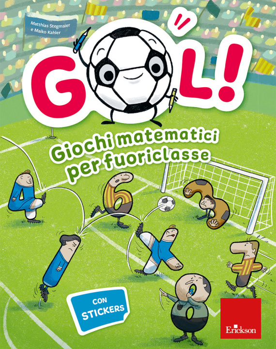 Kniha Gol! Giochi matematici per fuoriclasse Matthias Stegmaier