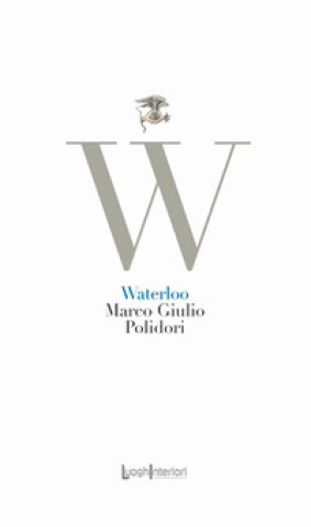 Kniha Waterloo Marco Giulio Polidori