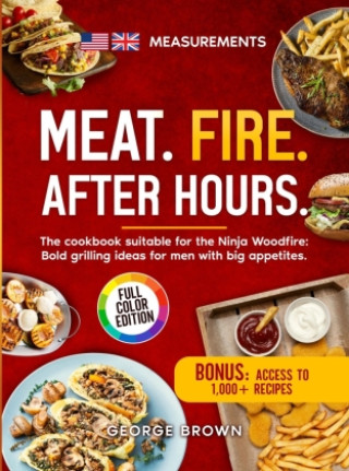 Buch Meat. Fire. After Hours George Brown