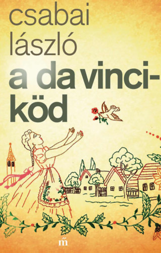 Knjiga A Da Vinci-köd Csabai László