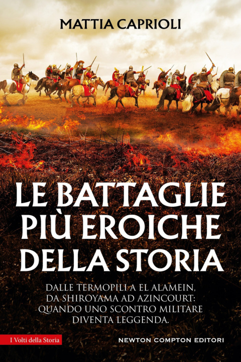 Libro battaglie più eroiche della storia Mattia Caprioli