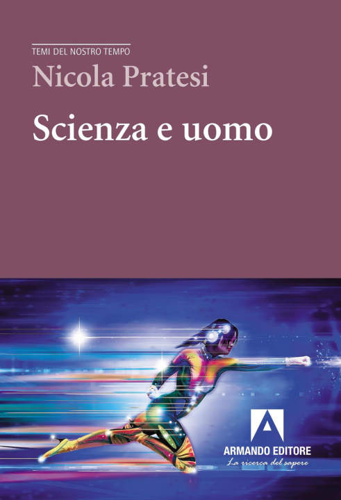 Knjiga Scienza e uomo Nicola Pratesi