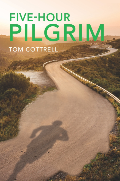 Kniha Five Hour Pilgrim Tom Cottrell
