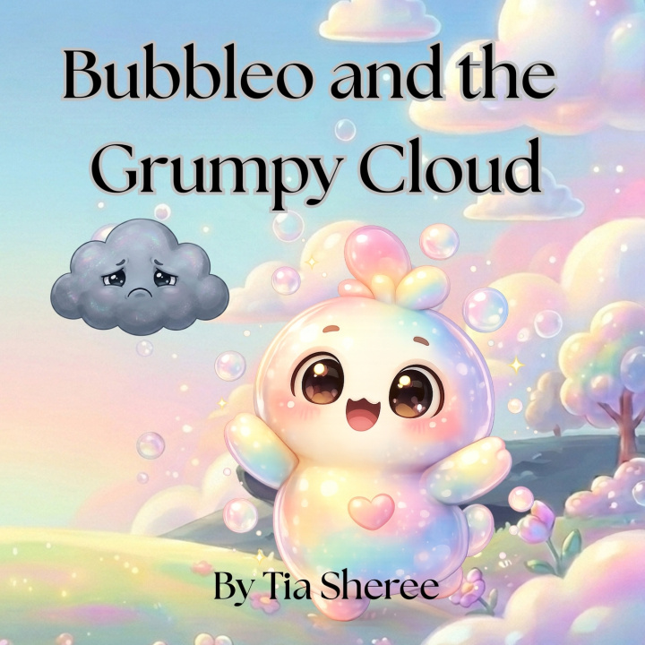 Kniha Bubbleo and the Grumpy Cloud Tia Sheree