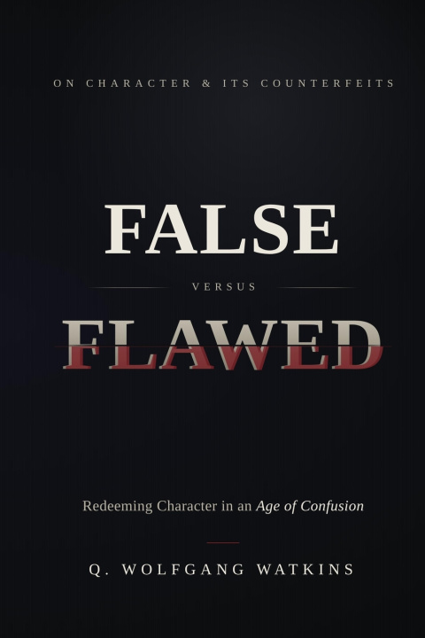 Kniha FALSE VERUS FLAWED Q. Wolfgang Watkins