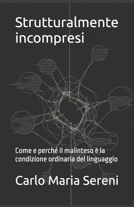 Knjiga Strutturalmente incompresi Carlo Maria Sereni