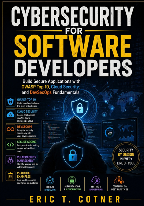 Kniha Cybersecurity for Software Developers ERIC T. COTNER