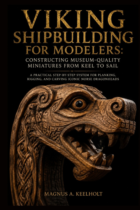 Libro Viking Shipbuilding for Modelers Magnus A. Keelholt