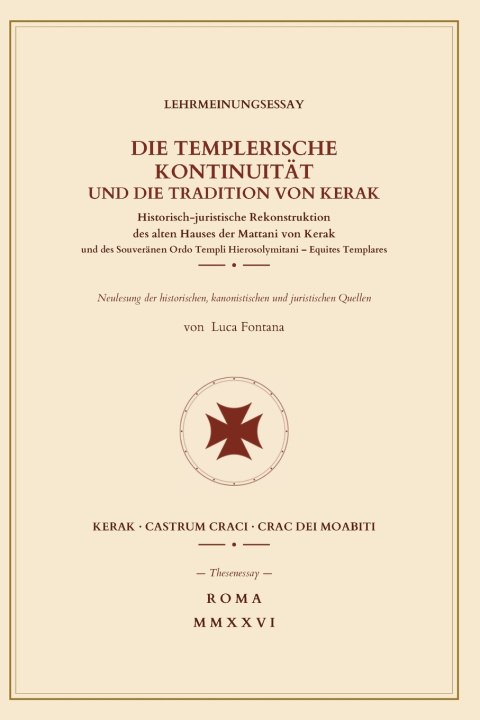 Libro DIE TEMPLERISCHE KONTINUITÄT UND DIE TRADITION VON KERAK LUCA FONTANA