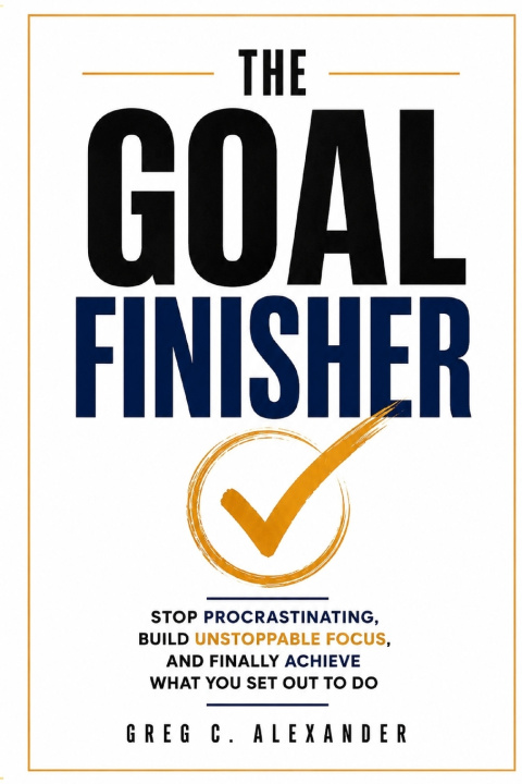 Knjiga THE GOAL FINISHER Greg C. Alexander