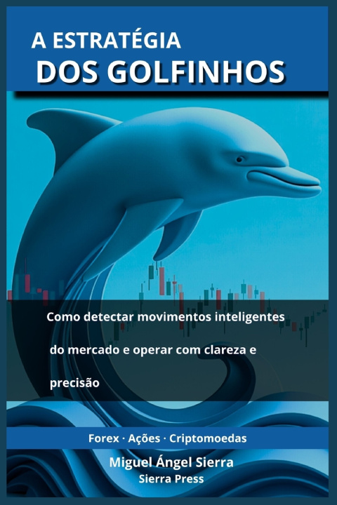 Libro A Estratégia dos Golfinhos Miguel Ángel Sierra
