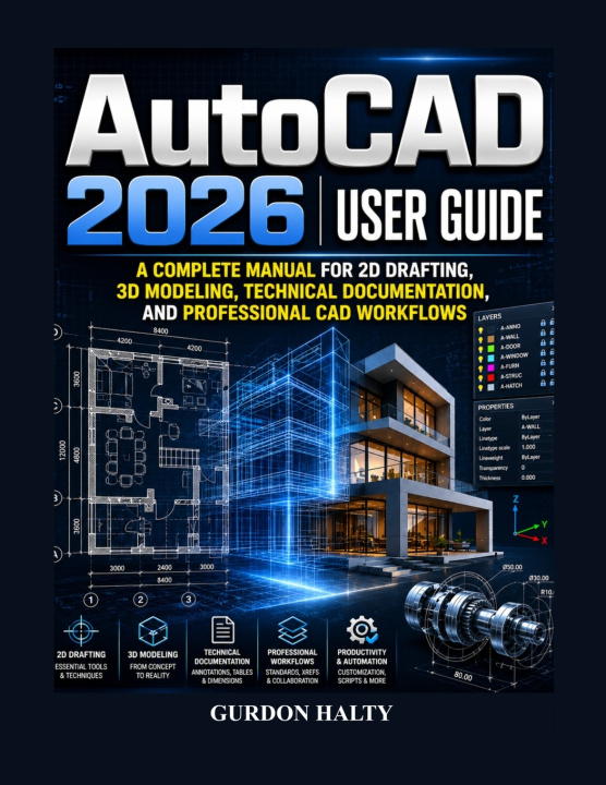 Knjiga AutoCAD 2026 User Guide GURDON HALTY