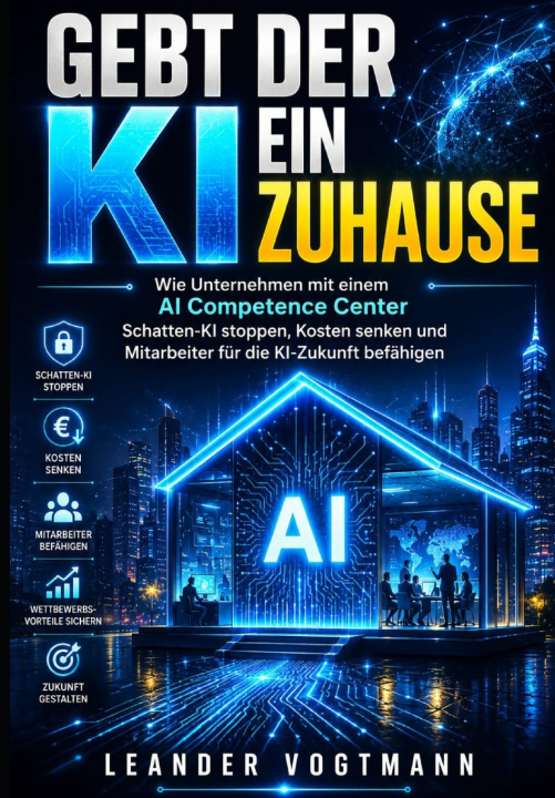 Knjiga GEBT DER KI EIN ZUHAUSE Leander Vogtmann