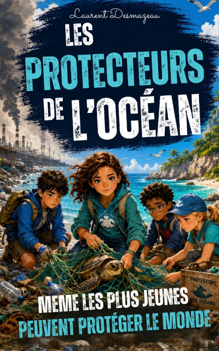 Libro Les Protecteurs de l'Océan Laurent Desmazeau