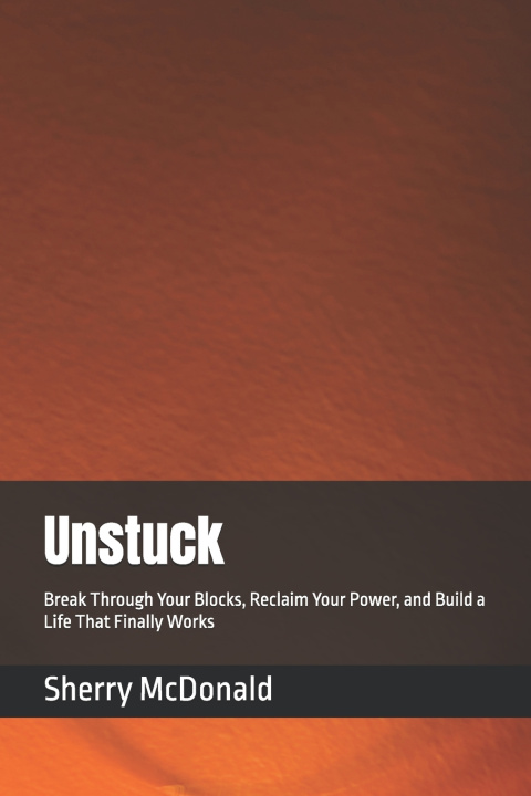Kniha Unstuck Sherry McDonald