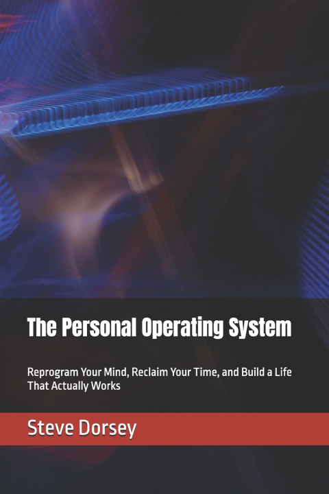 Knjiga The Personal Operating System Steve Dorsey