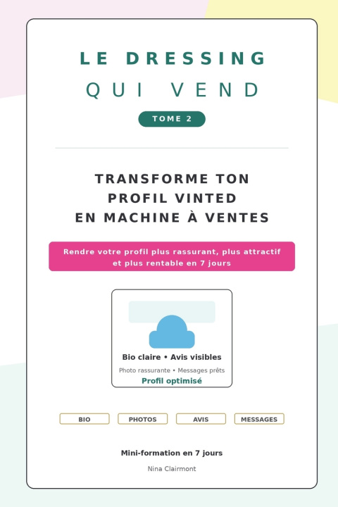 Książka LE DRESSING QUI VEND TOME 2 TRANSFORME TON PROFIL VINTED EN MACHINE À VENTES Nina Clairmont
