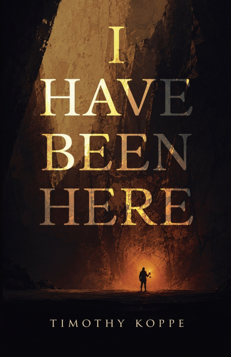 Knjiga I Have Been Here Timothy Koppe