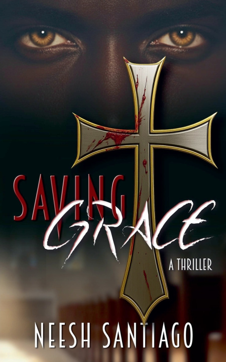 Kniha Saving Grace Neesh Santiago