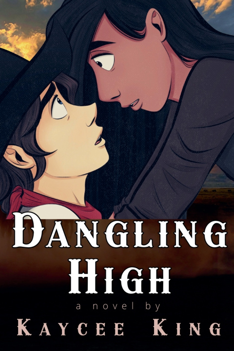 Kniha Dangling High Kaycee King