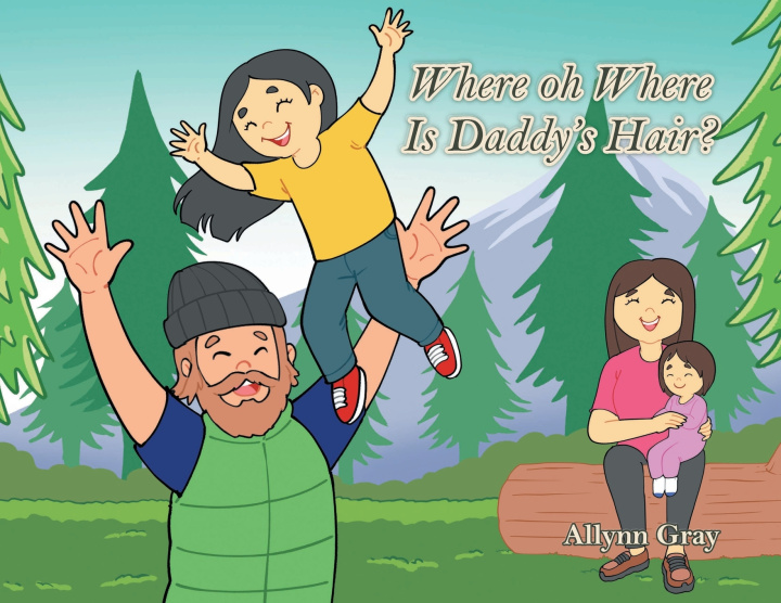 Libro Where oh Where Is Daddy's Hair? Allynn Gray
