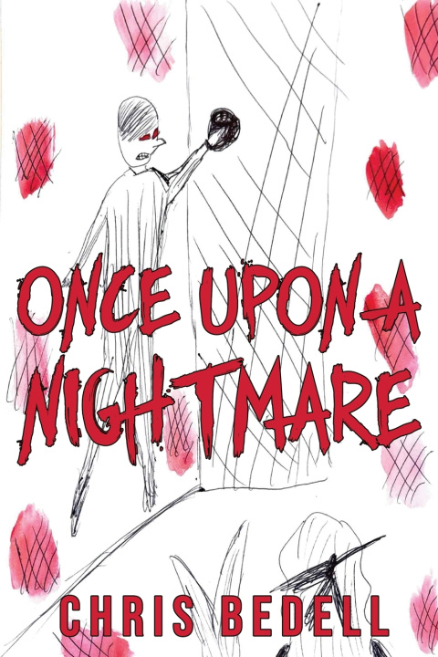 Book Once Upon A Nightmare Chris Bedell