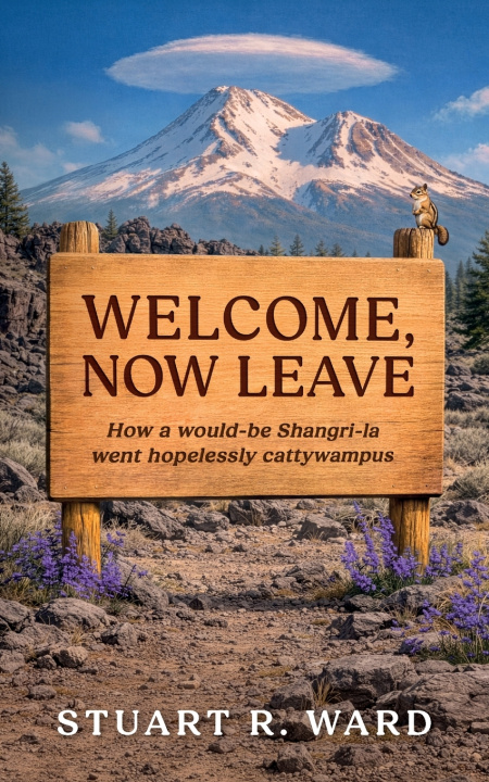 Knjiga Welcome, Now Leave Stuart R Ward
