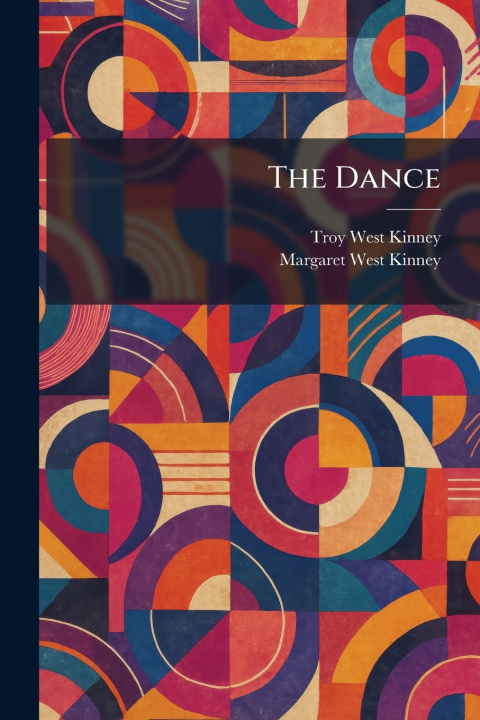Kniha The Dance Troy West Kinney