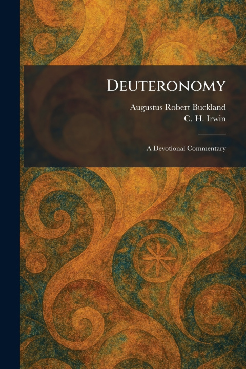 Kniha Deuteronomy Augustus Robert Buckland