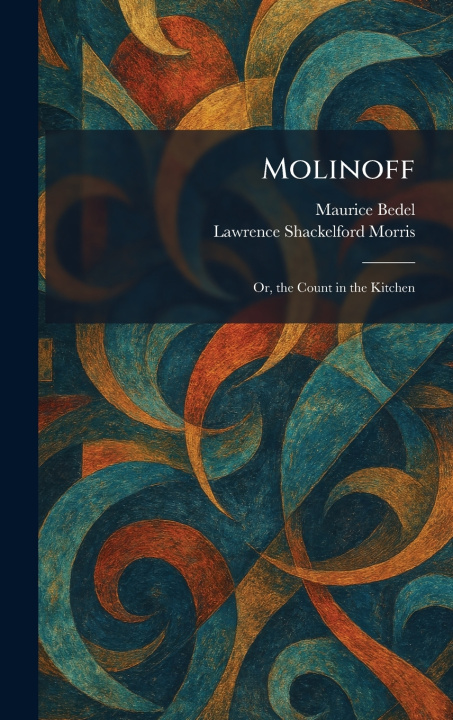 Kniha Molinoff Maurice Bedel