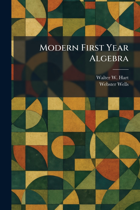 Knjiga Modern First Year Algebra Walter W. Hart